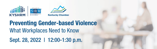 KYSHRM Webinar Preventing Gender Based Violence: What Workplaces Need ...